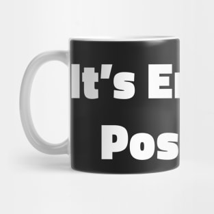 It’s Entirely Possible Mug